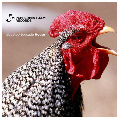 Peppermint Jam #BeatportDecade House/Various Artists