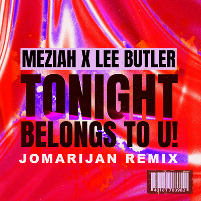 シングル/Tonight Belongs To U！ (Jomarijan Remix)/MEZIAH／Lee Butler