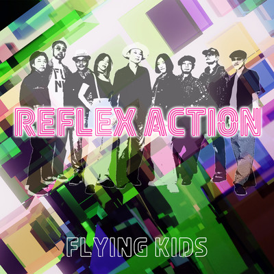 REFLEX ACTION/FLYING KIDS