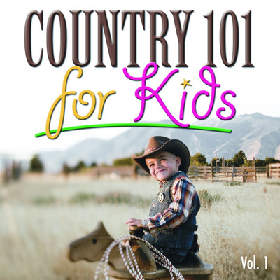 アルバム/Country 101 for Kids, Vol.1/The Countdown Kids