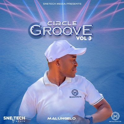 Circle Groove Vol 3/Malungelo
