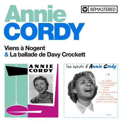 Viens a Nogent ／ La ballade de Davy Crockett (Remasterise en 2020)/Annie Cordy