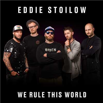 We Rule This World/Eddie Stoilow