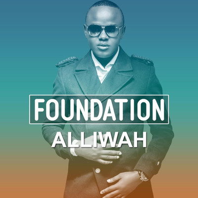 シングル/Foundation/Alliwah