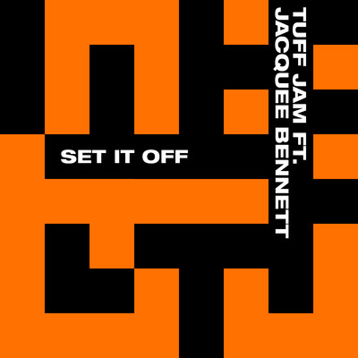 シングル/Set It Off (feat. Jacquee Bennett) (Vybe Alive Vocal Mix)/Tuff Jam