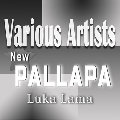 New Pallapa Luka Lama/Various Artists