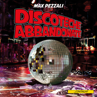 シングル/Discoteche abbandonate/Max Pezzali