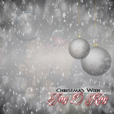Christmas wth Jay D Kay/Jay D Kay