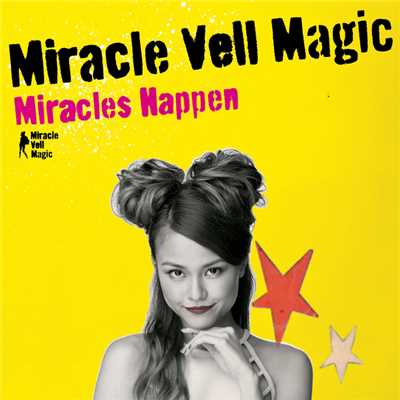 アルバム/Miracles Happen/Miracle Vell Magic