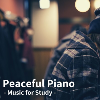 アルバム/Peaceful Piano 〜勉強のためのBGM〜/Ambient Study Theory