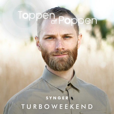 Toppen Af Poppen 2018 synger Turboweekend/Various Artists