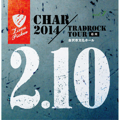 アルバム/ZICCA PICKER'14 vol.7 live in Kanazawa/Char