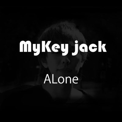 シングル/ALone/Mykey-jack
