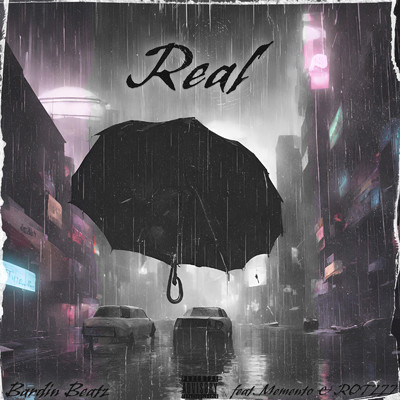 Real (feat. Memento & ROTZZZ)/Bardin Beatz