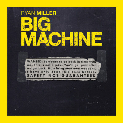 シングル/Big Machine/Ryan Miller