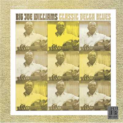 アルバム/Classic Delta Blues/ビッグ・ジョー・ウィリアムス