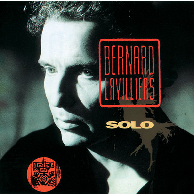 Solo/Bernard Lavilliers