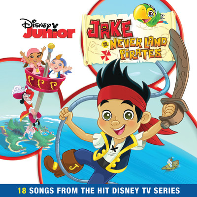 Jake and the Never Land Pirates (Main Title) (From ”Jake and the Never Land Pirates”／Soundtrack Version)/The Never Land Pirate Band