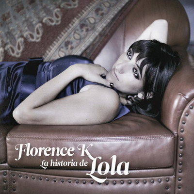 アルバム/La Historia De Lola/Florence K