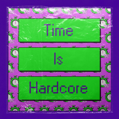 Time Is Hardcore (featuring Kae Tempest, Anita Blay)/ハイ・コントラスト
