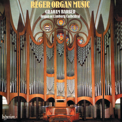 アルバム/Reger: Organ Music/Graham Barber