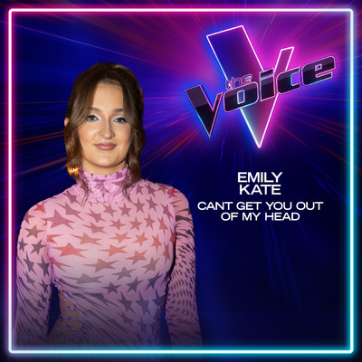 シングル/Can't Get You Out Of My Head (The Voice Australia 2023 Performance ／ Live)/Emily Kate