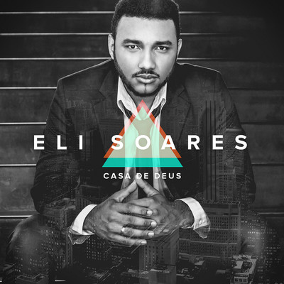 アルバム/Casa De Deus/Eli Soares