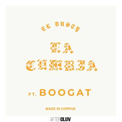 シングル/La Cumbia (featuring Boogat)/El Dusty