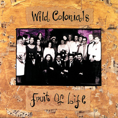 アルバム/Fruit Of Life/Wild Colonials