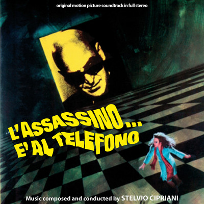L'assassino... e al telefono (Original Motion Picture Soundtrack)/S Cipriani