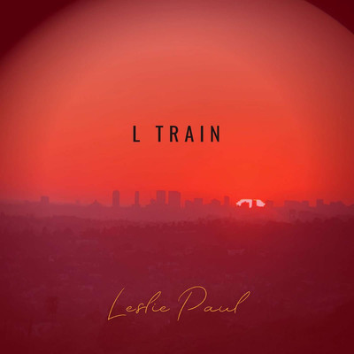 シングル/L Train (feat. Lee Tucker)/Leslie Paul