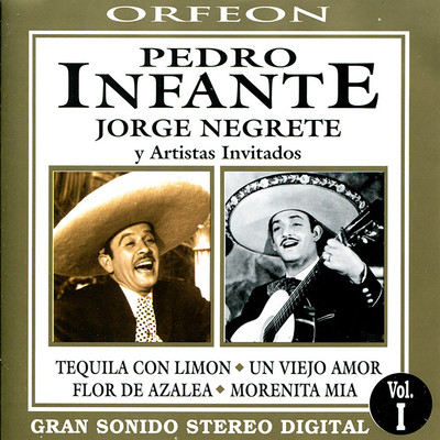 Pedro Infante y Jorge Negrete/Pedro Infante ／ Jorge Negrete