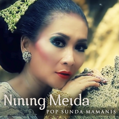Pop Sunda Mamanis/Nining Meida