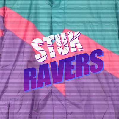 シングル/Ravers/STUK