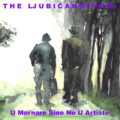 シングル/U Mornare Sine Ne U Artiste/The Ljubicanstveni