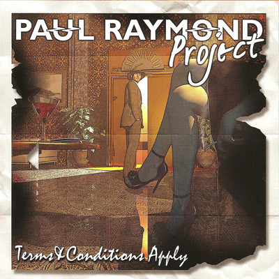 Born & Raised On Rock 'N' Roll/Paul Raymond Project