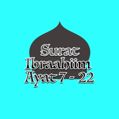 シングル/Surat Ibrahim Ayat 12 - 14/H. Muhammad Dong