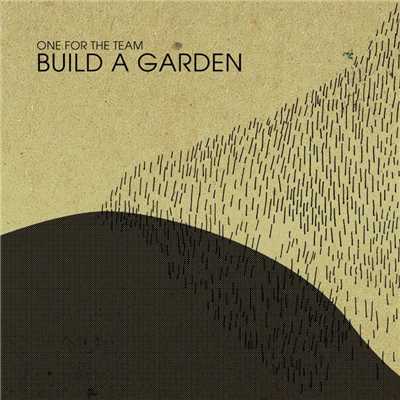 アルバム/Build A Garden/One for the Team