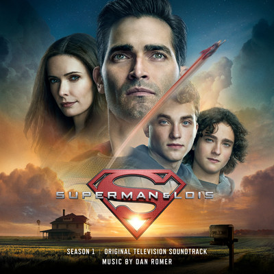 Superman & Lois: Season 1 (Original Television Soundtrack)/Dan Romer