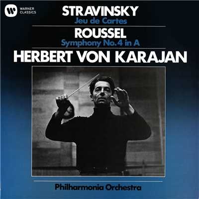 Stravinsky: Jeu de Cartes - Roussel: Symphony No. 4/ヘルベルト・フォン・カラヤン