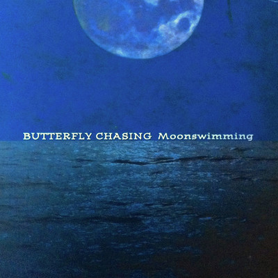 アルバム/Moonswimming/Butterfly Chasing