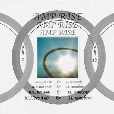 AMP RISE/B.T.Reo 440 & EL moncherie