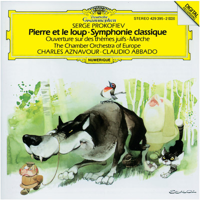 Prokofiev: Pierre et le loup, Op. 67 - Voici grand-pere tres fache... (French Version)/ヨーロッパ室内管弦楽団／クラウディオ・アバド／シャルル・アズナヴール