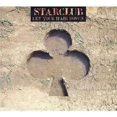 Let Your Hair Down/Starclub
