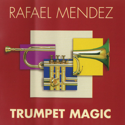 Trumpet Magic/Rafael Mendez