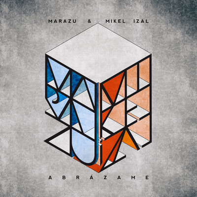 Abrazame/Marazu／Mikel Izal