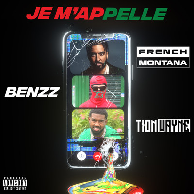 Je M'appelle (Explicit) (featuring Tion Wayne, French Montana／Remix)/Benzz