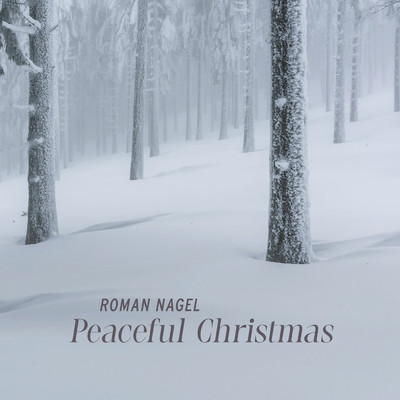 アルバム/Peaceful Christmas/Roman Nagel