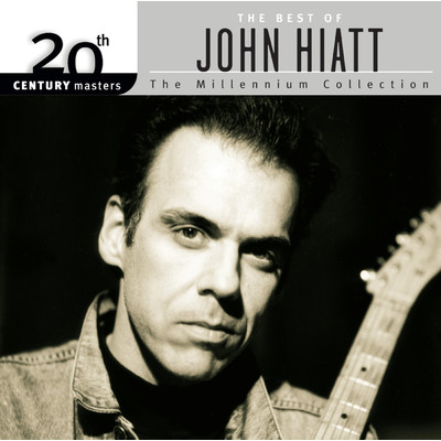 The Best Of John Hiatt 20th Century Masters The Millennium Collection:/ジョン・ハイアット