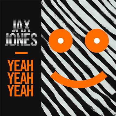 シングル/Yeah Yeah Yeah (Radio Edit)/ジャックス・ジョーンズ